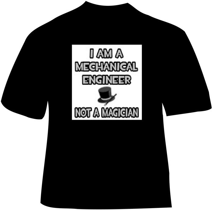 Mechanical-Engineer-Not-A-Magician-T-Shirt-With-Mechanical-Engineering-Slogan